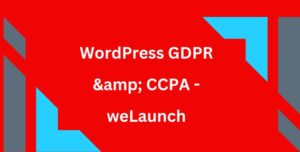 WordPress GDPR  & CCPA - weLaunch