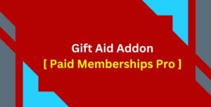 Gift Aid Addon [ Paid Memberships Pro ]