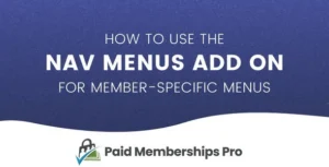 Nav Menus Addon [ Paid Memberships Pro ]