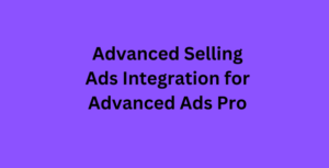 Advanced Selling Ads Integration for Advanced Ads Pro