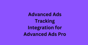 Advanced Ads Tracking Integration for Advanced Ads Pro