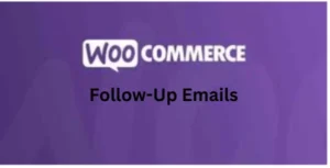 WooCommerce Follow-Up Emails
