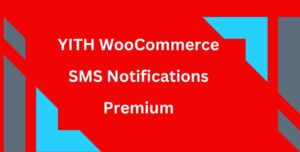 YITH WooCommerce SMS Notifications Premium