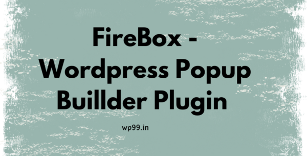 FireBox - Wordpress Popup Buillder Plugin