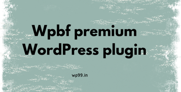 Wpbf premium WordPress plugin